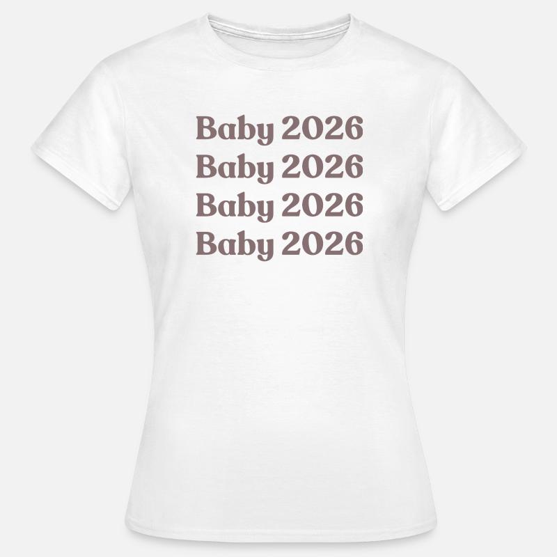 Bébé 2026 - T-shirt Femme - blanc