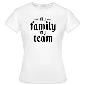 Mon équipe familiale dit - T-shirt Femme - blanc - Devant - AI Model Female 172 dark (172cm)