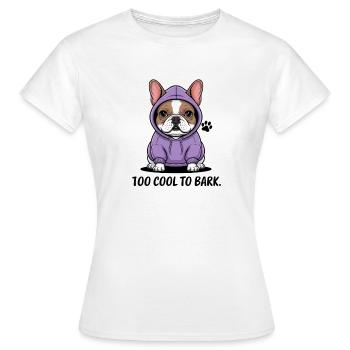 Trop froid pour aboyer : style bouledogue décontracté - T-shirt Femme - blanc - Devant - AI Model Female 172 dark (172cm)
