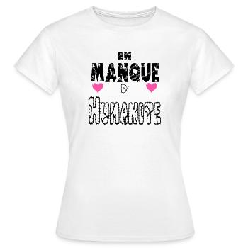 En Manque d'Humanité - T-shirt Femme - blanc - Devant - AI Model Female 172 dark (172cm)