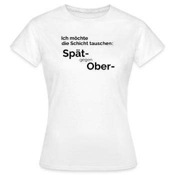 Schicht tauschen - Frauen T-Shirt - Weiß - Vorne - AI Model Female 172 dark (172cm)