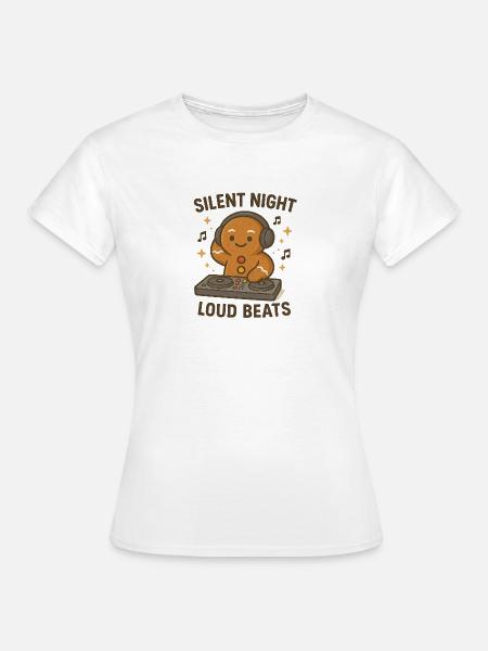 Stille Nacht Laut Beats - Frauen T-Shirt - Weiß