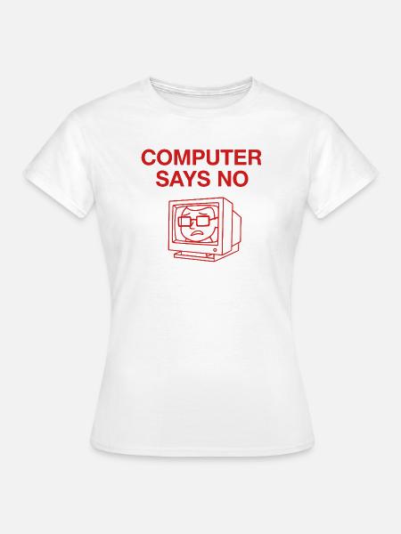 Retro Computer Says No Design - Frauen T-Shirt - Weiß