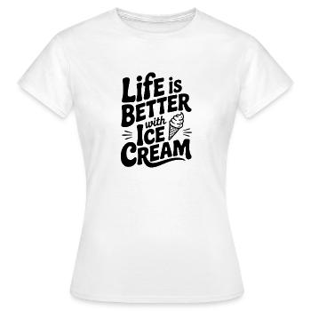 Das Leben ist besser mit Sahne - Frauen T-Shirt - Weiß - Vorne - AI Model Female 172 dark (172cm)
