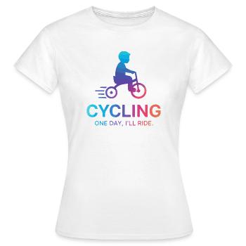 One Day I'll Ride Cycling - Women's T-Shirt - white - Front - AI Model Female 172 dark (172cm)