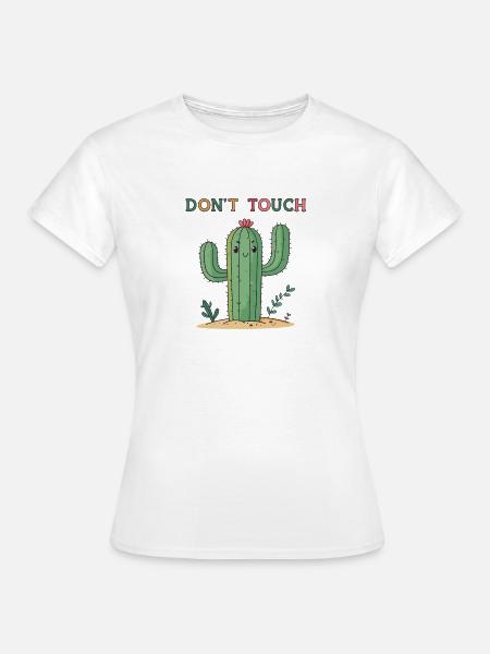 Lustiger Kaktus Nicht anfassen - Frauen T-Shirt - Weiß