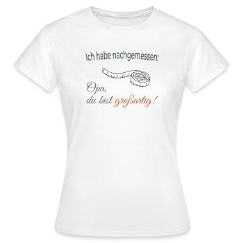 J’ai mesuré – Papy, tu es génial ! - T-shirt Femme - blanc - Devant - AI Model Female 172 dark (172cm)
