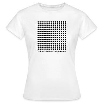 Tous utiles, rien d’indispensable - T-shirt Femme - blanc - Devant - AI Model Female 172 dark (172cm)