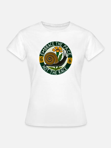 Umarme die langsame Schnecke - Frauen T-Shirt - Weiß