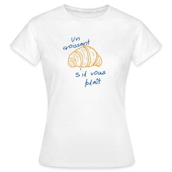 Ein Croissant bitte - Frauen T-Shirt - Weiß - Vorne - AI Model Female 172 dark (172cm)
