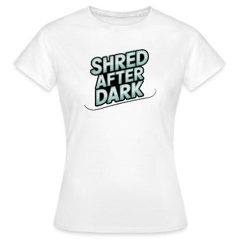 Shred after midnight - Women's T-Shirt - white - Front - AI Model Female 172 dark (172cm)