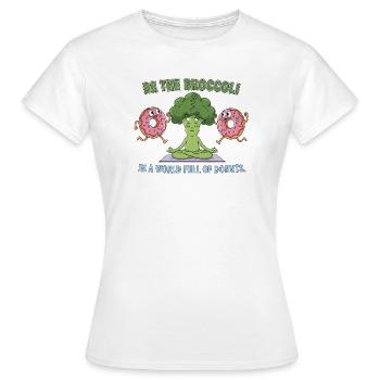 Soyez le brocoli dans un monde rempli de donuts - T-shirt Femme - blanc - Devant - AI Model Female 172 dark (172cm)