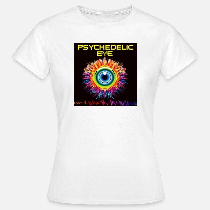 Psychedelic Eye Fire - Women's T-Shirt - white