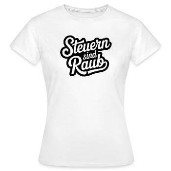Steuern sind Raub - Funny Steuer Meme - Frauen T-Shirt - Weiß - Vorne - AI Model Female 172 dark (172cm)