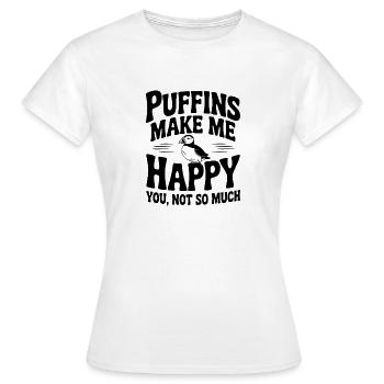 Papageitaucher machen mich glücklich bei dir, nicht so sehr - Frauen T-Shirt - Weiß - Vorne - AI Model Female 172 dark (172cm)