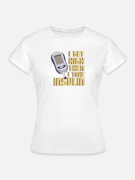 Humour sur le diabète : je plane puis je prends de l’art de l’insuline - T-shirt Femme - blanc