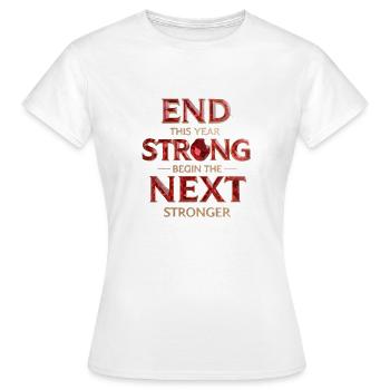 End Strong, Begin Stronger - T-shirt Femme - blanc - Devant - AI Model Female 172 dark (172cm)