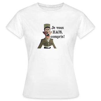 JE VOUS HAIS, COMPRIS ? - T-shirt Femme - blanc - Devant - AI Model Female 172 dark (172cm)