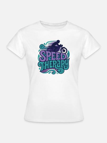 Speed Therapy – Motorrad - Frauen T-Shirt - Weiß