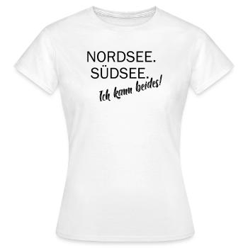 Mer du Nord. Mers du Sud. Je peux faire les deux. - T-shirt Femme - blanc - Devant - AI Model Female 172 dark (172cm)