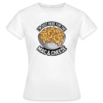 Fan de macaroni au fromage - Je suis juste là - T-shirt Femme - blanc - Devant - AI Model Female 172 dark (172cm)