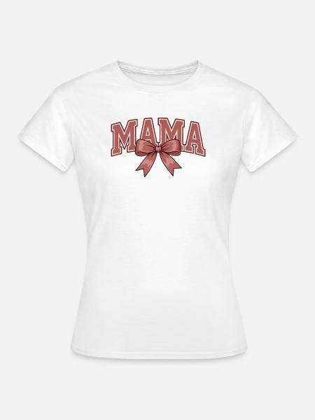 Mama Schleife – Süßes Mama Statement Design - Frauen T-Shirt - Weiß