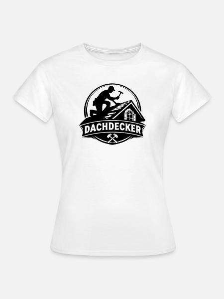 Dachdecker Silhouette auf Dach - Frauen T-Shirt - Weiß