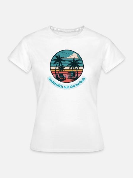 Gedanklich auf Kurzurlaub - Frauen T-Shirt - Weiß
