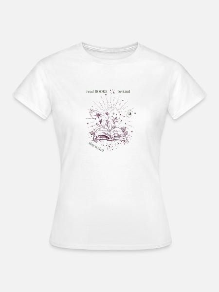 read books and be kind - Frauen T-Shirt - Weiß