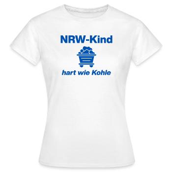 NRW-KIND: HART WIE KOHLE! GLÜCK AUF, NRW, RUHR - Frauen T-Shirt - Weiß - Vorne - AI Model Female 172 dark (172cm)