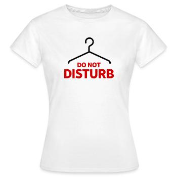 Do Not Disturb Hanger Saying Humor - Women's T-Shirt - white - Front - AI Model Female 172 dark (172cm)