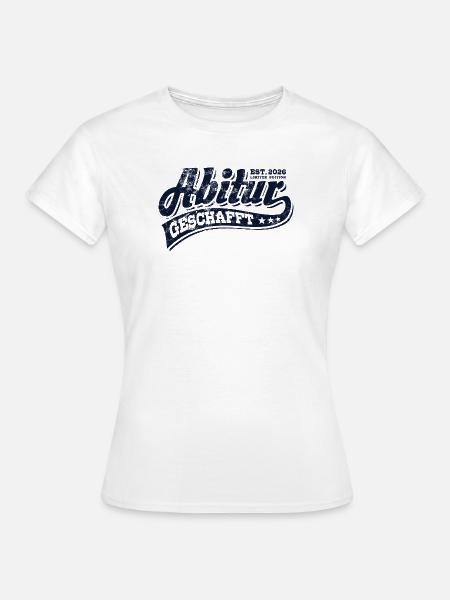 Abi Est 2026 - Abitur - Geschenk - Frauen T-Shirt - Weiß