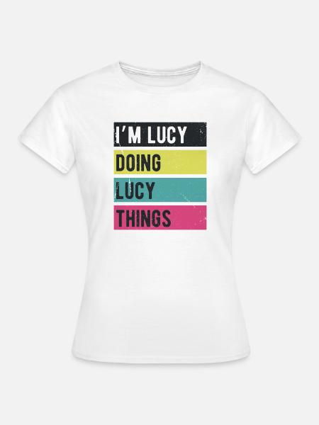 Ich bin Lucy, mache Lucy-Dinge Retrofarben - Frauen T-Shirt - Weiß