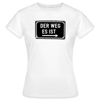 Der Weg es ist - Das ist der Weg - Milchstrasse - Frauen T-Shirt - Weiß - Vorne - AI Model Female 172 dark (172cm)