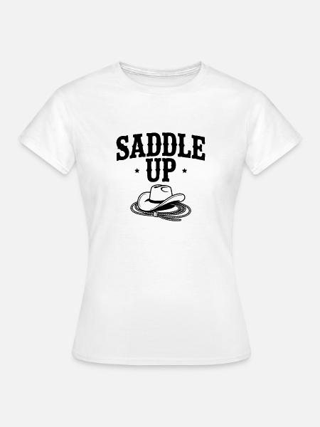 Sattel auf. - Frauen T-Shirt - Weiß
