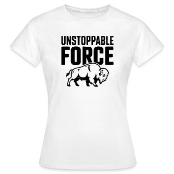 Unaufhaltsame Kraft - Frauen T-Shirt - Weiß - Vorne - AI Model Female 172 dark (172cm)