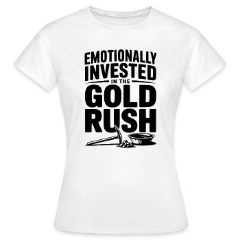 Emotional in den Goldrausch investiert - Frauen T-Shirt - Weiß - Vorne - AI Model Female 172 dark (172cm)
