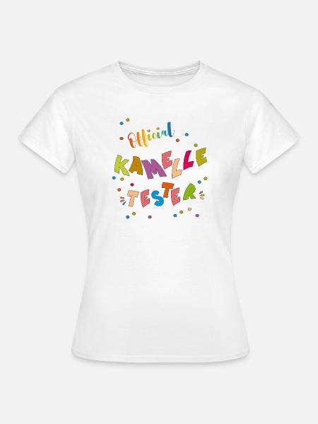  Kamelle Tester - Frauen T-Shirt - Weiß
