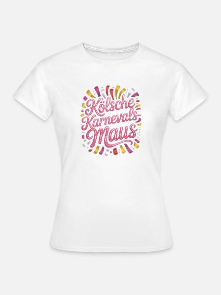 Kölsche Karnevalsmaus Karneval Köln Kölner Maus - Frauen T-Shirt - Weiß
