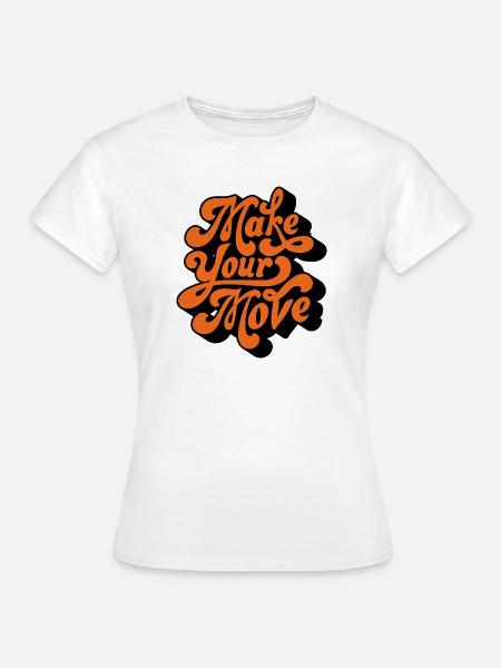 Mach deinen Zug - Frauen T-Shirt - Weiß