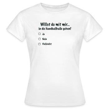 Handballdate Spruch Einladung (Schwarz) - Frauen T-Shirt - Weiß - Vorne - AI Model Female 172 dark (172cm)