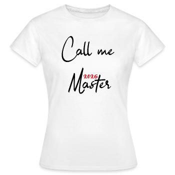 Master 2026 Abschluss Promotion Sponsion - Frauen T-Shirt - Weiß - Vorne - AI Model Female 172 dark (172cm)