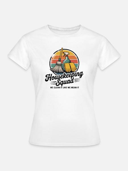 Lustiges Putzen Design - Frauen T-Shirt - Weiß