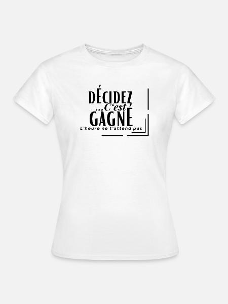 ENTSCHEIDE... ES HAT GEWONNEN - Frauen T-Shirt - Weiß