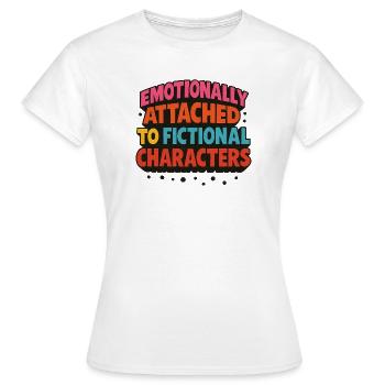 Emotional an fiktive Figuren gebunden - Frauen T-Shirt - Weiß - Vorne - AI Model Female 172 dark (172cm)