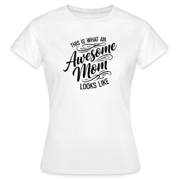 This is what a great mom looks like mom gift - Women's T-Shirt - white - Front - AI Model Female 172 dark (172cm)