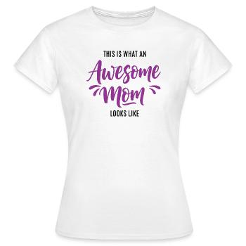 This is what a great mom looks like mom gift - Women's T-Shirt - white - Front - AI Model Female 172 dark (172cm)