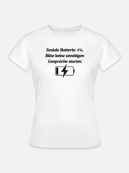 Soziale Batterie - Frauen T-Shirt - Weiß