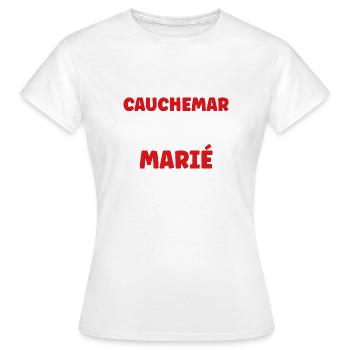 I had a nightmare: married - Women's T-Shirt - white - Front - AI Model Female 172 dark (172cm)