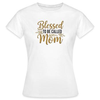 Happy To Be Mom Mom Gift - Women's T-Shirt - white - Front - AI Model Female 172 dark (172cm)
